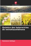 Química Edicoes Nosso Conhecimento Química dos heterociclos de iminotiazolidinona