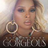 Warner Music Mary J. Blige - Good Morning Gorgeous