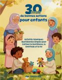 30 Libri GmbH 30 Jours de Bonnes Actions pour Enfants