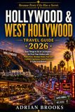 Hollywood & West Hollywood Travel Guide 2026