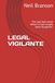 LEGAL VIGILANTE: The law had never failed. It had simply been forgotten.