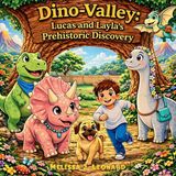 Dino-Valley: Lucas and Layla Adventures- Dino-Valley