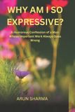 WHY Independently Published Why Am I So Expressive? Paperback