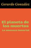 El Libri GmbH El Planeta de los Muertos-El planeta de los muertos Paperback