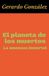 El Libri GmbH El Planeta de los Muertos-El planeta de los muertos Paperback