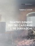 Federica Esperidi Federica Gonnelli. Quattro elementi per tre capisaldi e tre derivazioni. Catalogo della mostra (Galatina, Gigi Rigliaco Art Gallery, 24 aprile - 20 maggio 2026) Paperback