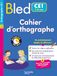Bled Bled Cahier d'orthographe CE1