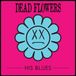 Sonic Rendezvous Dead Flowers His Blues (LP)