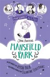 Awesomely Austen - Illustrated and Retold: Jane Austen's Mansfield Park
