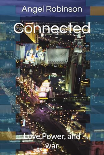 Connected: Love, Power, and War