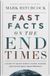 Fast Harvest Prophecy Fast Facts on the End Times