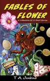 Fables of Flower