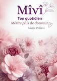 Mivi: Ton quotidien mérite plus de douceur
