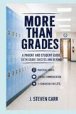 More Than Grades: A Parent's Guide to 6th Grade Success - and Beyond