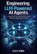 Engineering Applied Large Language Model Engineering- Engineering LLM Powered AI Agents