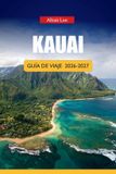 Kauai Guía de Viaje 2026-2027