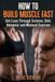 HOW Independently Published HOW TO BUILD MUSCLE FAST
