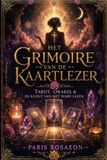 Het Grimoire van de Kaartlezer: Tarot, Orakel & de Kunst van het Ware Lezen