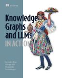 Knowledge Manning Publications Knowledge Graphs and LLMs in Action