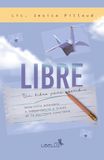 Libre: Un libro para escribir