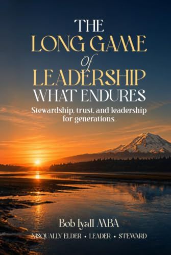 The Long Game of Leadership: What Endures