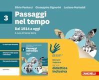 Passaggi nel tempo. Idee per imparare. Per la Scuola media. Dal 1914 a oggi (Vol. 3)