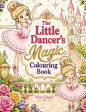 The Little Dancer's Magic Colouring Book