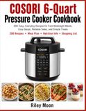 COSORI 6-Quart Pressure Cooker Cookbook