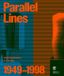 Parallel Dr. Cantz'sche Verlagsgesellschaft mbH & Co. KG Parallel Lines: High Modernism in Croatia 1949–1998 Paperback