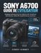 Sony A6700 Guide de l'Utilisateur