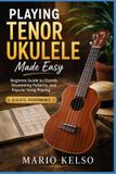 Playing Libri GmbH Playing Tenor Ukulele Made Easy