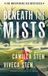 Beneath Amazon Publishing Beneath The Mists Hardcover