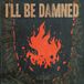 Suburban Culture - I'll Be Damned - Red Vinyl
