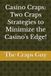 Casino Craps: Two Craps Strategies to Minimize the Casino's Edge!