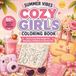 Cozy Girls Summer Vibes Coloring Book