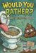 Would You Rather? Gross Party Game for Kids & Teens