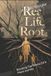 Real Bol Real Life Trilogy- Real Life Roots Paperback