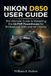 Nikon D850 User Guide