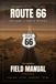 Route 66: The Definitive Field Manual: The 2026 Centennial Road Trip Planner: 14 Days, 8 States, 200+ GPS-Verified Stops from Chicago to Santa Monica