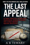 THE LAST APPEAL: A Legal Thriller of Wrongful Conviction, Hidden Evidence, and a Race Against Execution: 5