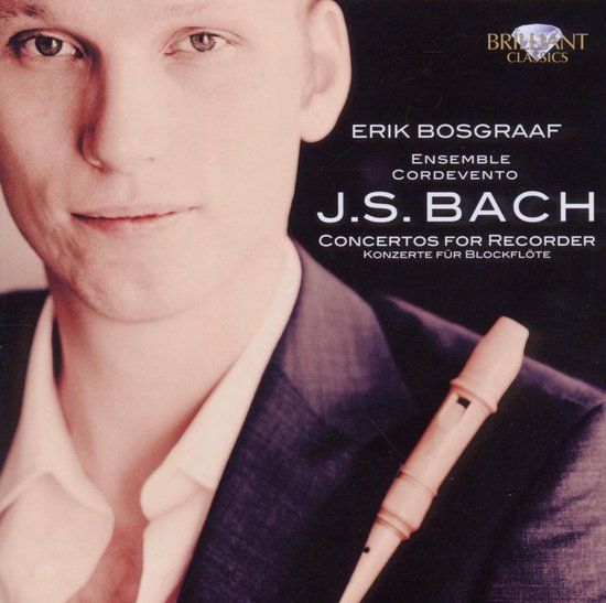 Erik Bosgraaf J.S. Bach: Concertos For Recorder - CD