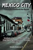 Mexico The Global Relocation Blueprints Mexico City Relocation Handbook for Expats