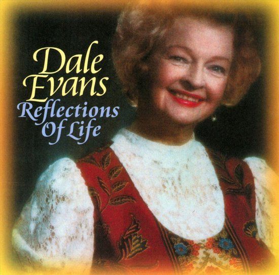 Reflections Of Life - Dale Evans - CD