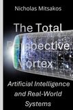 The Total Perspective Vortex: Artificial Intelligence and Real-World Systems