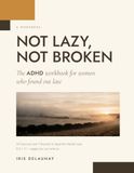 Not ADHD Workbook for Women