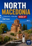 North Macedonia Travel Guide 2026-2027