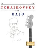 Tchaikovsky Libri GmbH Tchaikovsky para Bajo