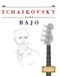Tchaikovsky Libri GmbH Tchaikovsky para Bajo