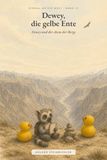 Dewey und der Atem der Berge: Einmal um die Welt - Band 12