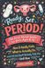 Ready, Set, Period !: Le premier guide des règles pour filles de 8 à 12 ans